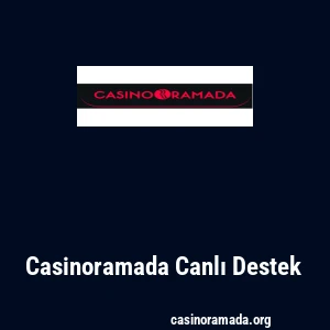 Casinoramada Canlı Destek