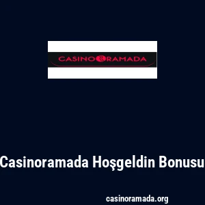 Casinoramada Hoşgeldin Bonusu