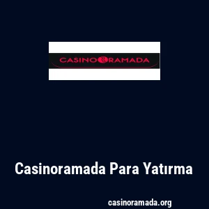 Casinoramada Para Yatırma
