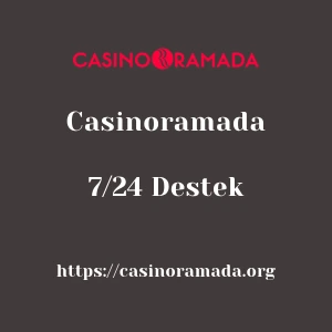Casinoramada 7/24 Destek
