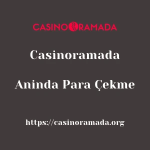 Casinoramada Aninda Para Çekme