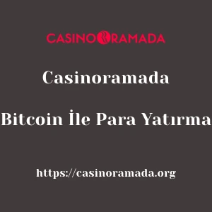 Casinoramada Bitcoin İle Para Yatırma