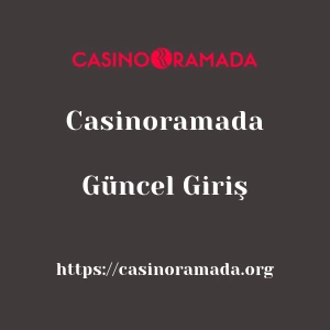 Casinoramada Güncel Giriş