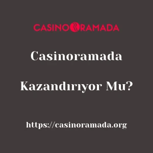 Casinoramada Kazandırıyor Mu?
