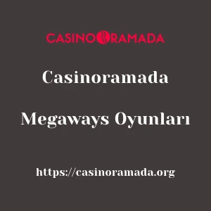 Casinoramada Megaways Oyunları