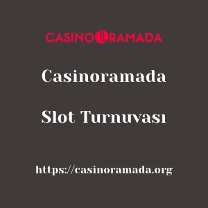 Casinoramada Slot Turnuvası