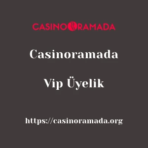 Casinoramada Vip Üyelik