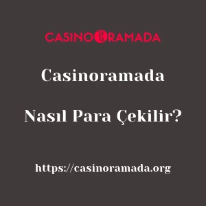 Casinoramada'dan Nasıl Para Çekilir?